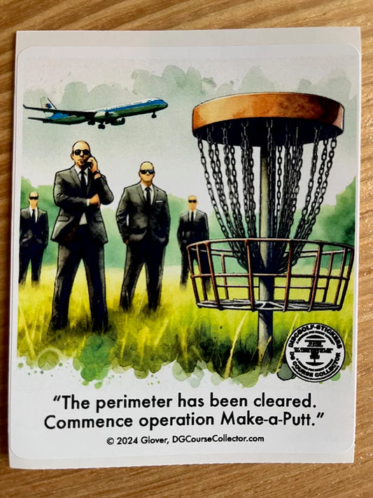"Commence operation Make-a-Putt." / Dry Humor Disc Golf Sticker