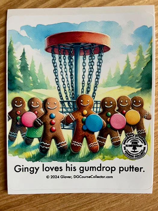 Gingy loves his gumdrop putter. / Dry Humor Disc Golf Sticker