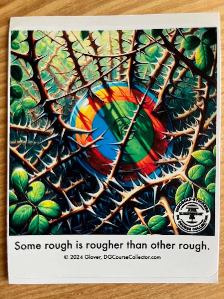 Some rough is rougher / Dry Humor Disc Golf Sticker